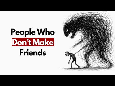 5 Psychological Secrets of People Who Don’t Make Friends