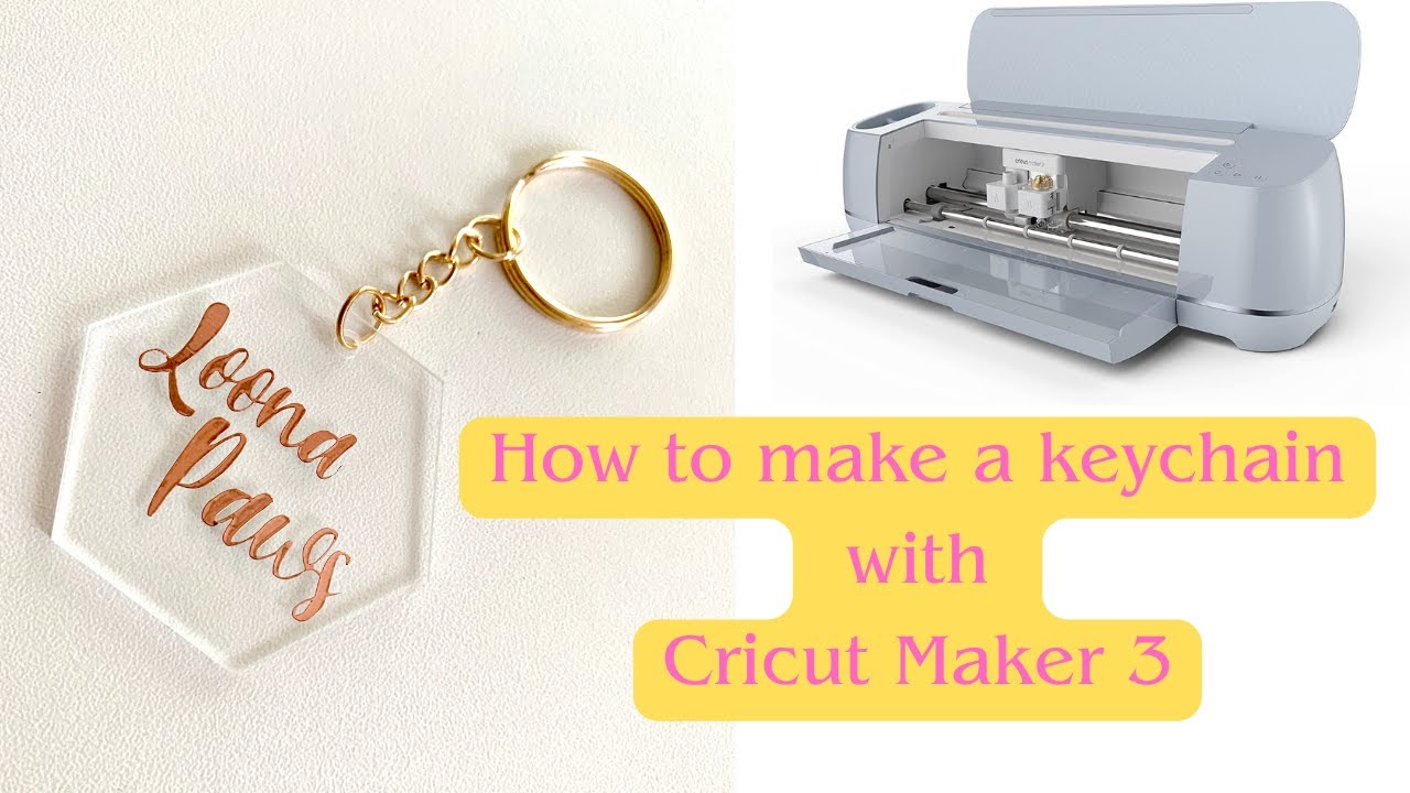 How to make a keychain with Cricut Maker 3