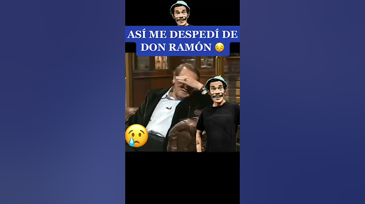 La despedido de Kiko con Don Ramon