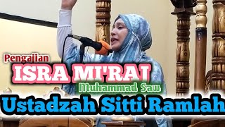 pengajian ISRA MI'RAJ Oleh Ustadzah sitti Ramlah