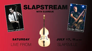 THE PEACOCKS Slap Bass w/ SIMON LANGHARD - Slapstream with Djordje #54