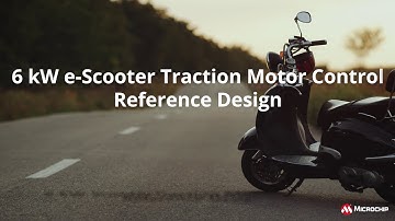 Accelerate EV Development With the Microchip 6 kW e-Scooter Traction Motor Control Reference Design