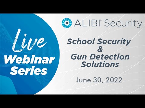 LIVE Webinar - School Security and Gun Detection Solutions