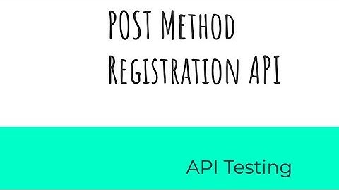 POST Method - Registration API