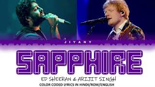 Ed Sheeran - Sapphire Lyrics Video ft. Arijit Singh (Color Coded Lyrical Video Hindi, English trans)
