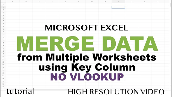 Excel - Merge Data from Multiple Sheets Based on Key Column