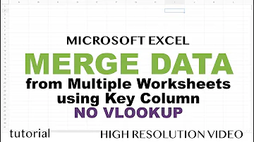 Excel - Merge Data from Multiple Sheets Based on Key Column