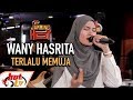 WANY HASRITA - TERLALU MEMUJA ( LIVE ) ( JAMMING HOT )