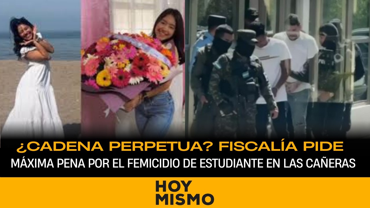 ¿Cadena Perpetua? Fiscalía pide máxima pena por el femicidio de estudiante en Las Cañeras