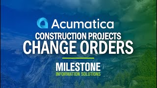 Change Orders in Acumatica Construction Projects [Acumatica Construction Edition]