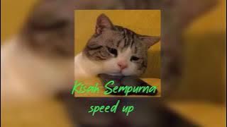 kisah sempurna - speed up ( version)#speedsongs #liriklagu
