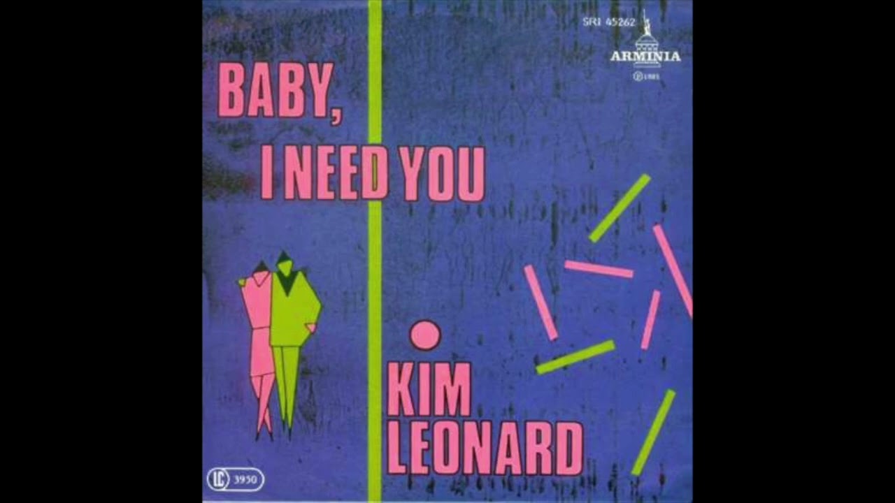 Kim Leonard - Baby, I Need You (1985)