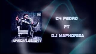 C4 Pedro - African Beauty feat DJ Maphorisa [Áudio]