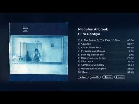 Nicholas Allbrook - Pure Gardiya (Full Album Stream)