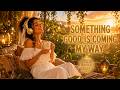 Something Good Is Coming My Way ✨ Blessed Afrobeat Morning Affirmations | Uplifting Songs〔#181〕