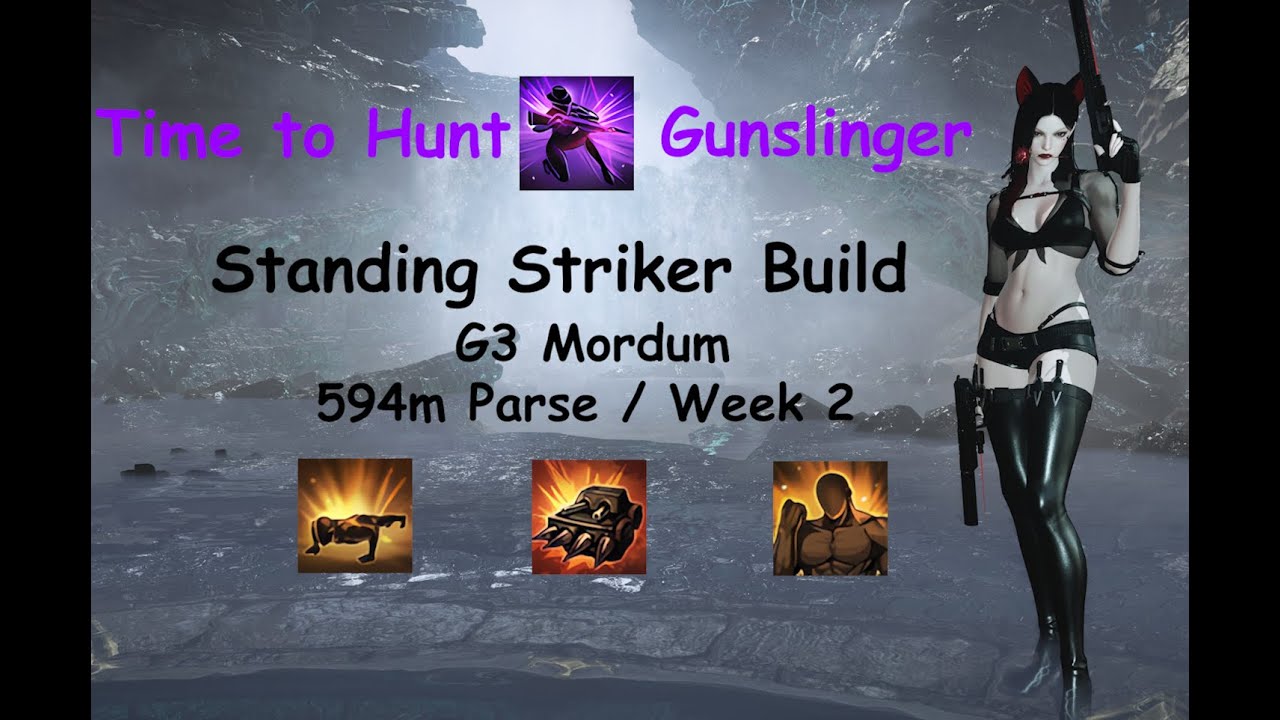 594m G3 Mordum - Standing Striker Time to Hunt (TTH) Gunslinger | Lost Ark