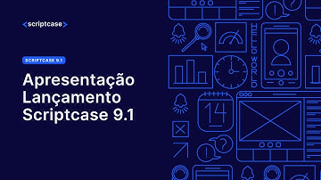 Scriptcase - Apresentação Lançamento Scriptcase 9.1