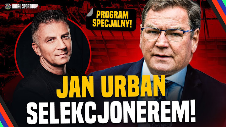 JAN URBAN SELEKCJONEREM! BOREK I SŁAWIŃSKI: JAGIELLONIA SIĘ WZMACNIA! PROGRAM SPECJALNY