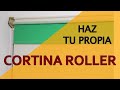 Como Construir una CORTINA ROLLER Black Out CASERA