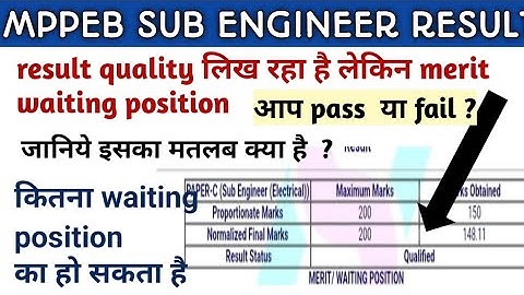 mppeb sub engineer  result qualified likh rha but merit waiting position hai iska kya matlab?#mppeb