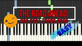 NDP 2021 Theme Song - The Road Ahead | EASY Piano Tutorial By Musicate Academy