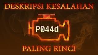 Kode kesalahan P044d, diagnostik dan perbaikan mobil