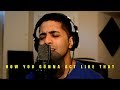 Tyrese - How you gonna act like that (Remake / Cover) (Sydney Renae Response) (lyrics)