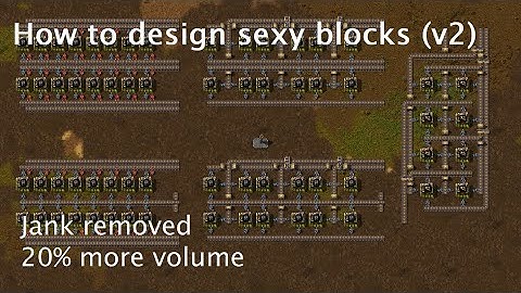 Factorio - How to design sexy blocks (v2)