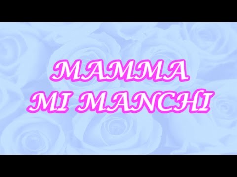 Mamma mi manchi