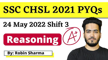 Reasoning Paper Solution | SSC CHSL 2021 | 24 May 2022 Shift 3 | By Robin Sharma