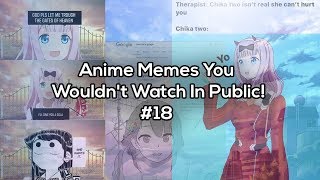 Anime Memes You Wouldn't Watch In Public 18 Zero Tuesday