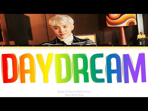 j-hope - Daydream (백일몽) (Color Coded Lyrics Eng/Rom/Han/가사) REQUESTED