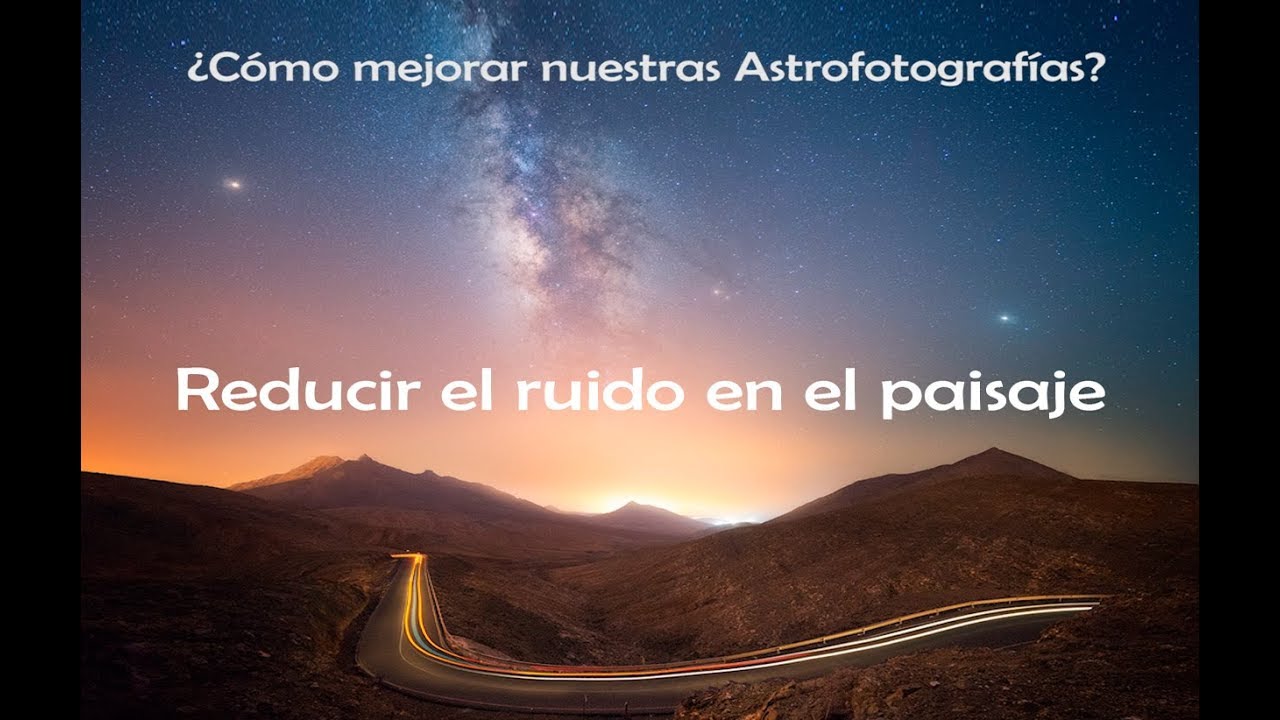 ️ Cómo REDUCIR el RUIDO en una foto CON ️ APILADO DE FOTOS