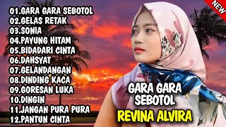 Download Lagu REVINA ALVIRA GARA GARA SEBOTOL GELAS RETAK FULL ALBUM  DANGDUT KLASIK GASENTRA TERBARU 2024! #C20P1 MP3