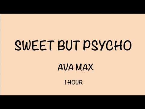 Sweet But Psycho 1 Hour || Ava Max