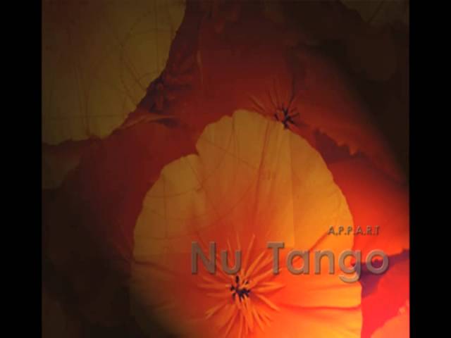 Watch APPART - NU TANGO - Angry Tango on YouTube Watch APPART - NU TANGO - Angry Tango on YouTube