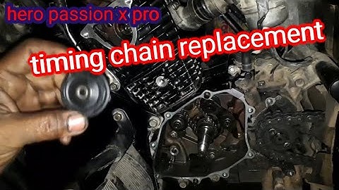 hero passion x pro timing chain replacement full details