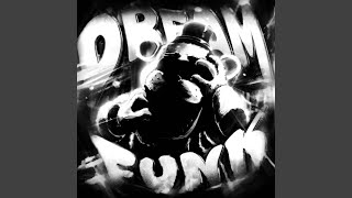 Download lagu DREAM FUNK (Instrumental Sped Up)
