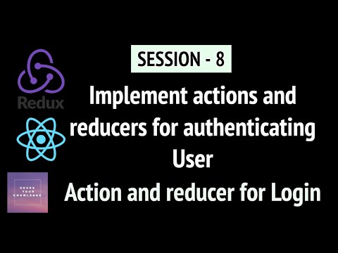 Implement actions and reducers for login