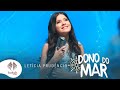 Letícia Prudêncio l Dono do Mar [Clipe Oficial]