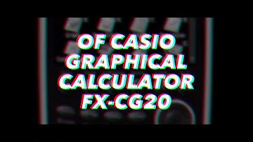 Casio fx-CG20 Basics