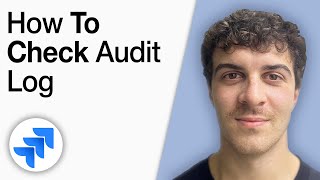 How to Check Audit Log in Jira [2025 Full Guide]