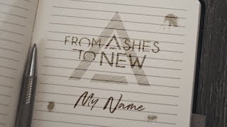 From Ashes To New - My Name (Official Lyric Video)