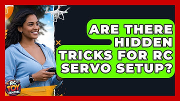 Are There Hidden Tricks For RC Servo Setup? - RC Toy Central