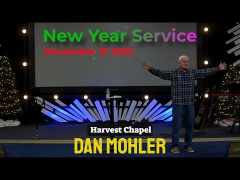 ✝️ New Year Service December 31 2023 - Dan Mohler