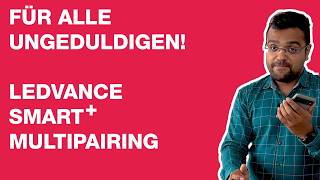 LEDVANCE SMART+ WiFi - Mehrere Produkte gleichzeitig zum SMART+ App hinzufügen! screenshot 4