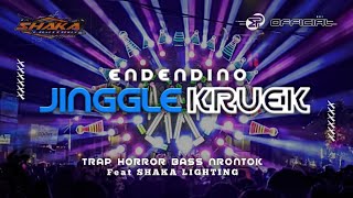 DJ TRAP ENDENDINO JINGGLE KRUEK FT SHAKA LIGHTING - MEDIA PROJECT