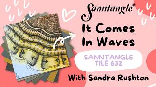 It Comes In Waves - Sanntangle Tile 632