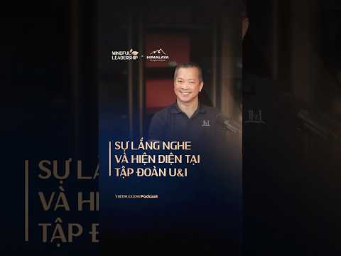 Người nói cuối cùng là người khôn ngoan nhất | Mindful Leadership SS3 #1