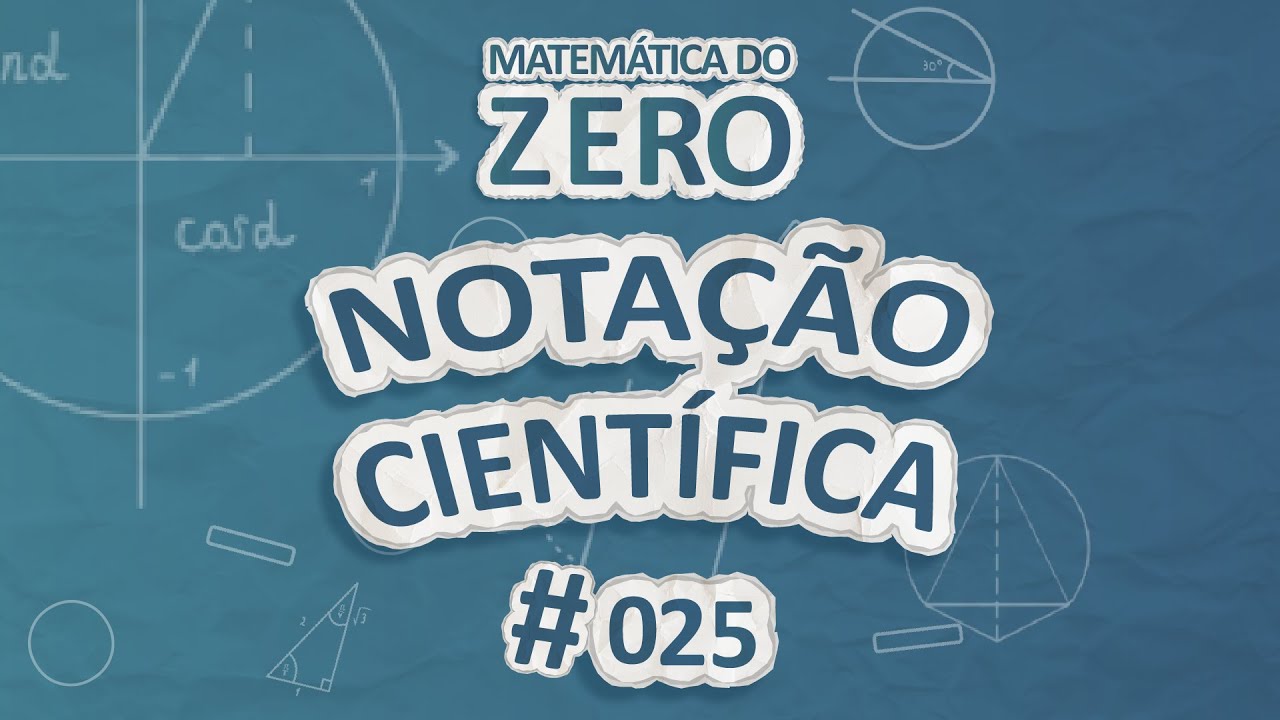 NOTAÇÃO CIENTÍFICA - Professora Angela Matemática 